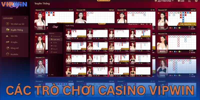 Tổng hợp các trò chơi đang hot tại casino VIPWIN