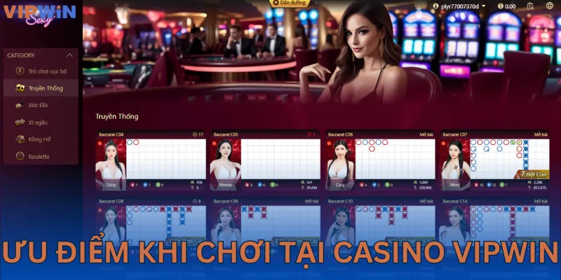 Tổng hợp những ưu điểm của sảnh casino VIPWIN