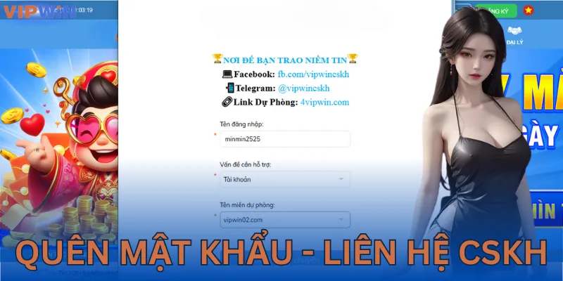 Nhận hỗ trợ nếu quên mật khẩu đăng nhập VIPWIN