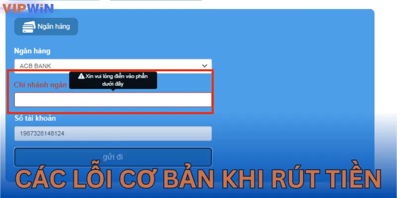 Các lỗi cơ bản hay mắc phải khi rút tiền